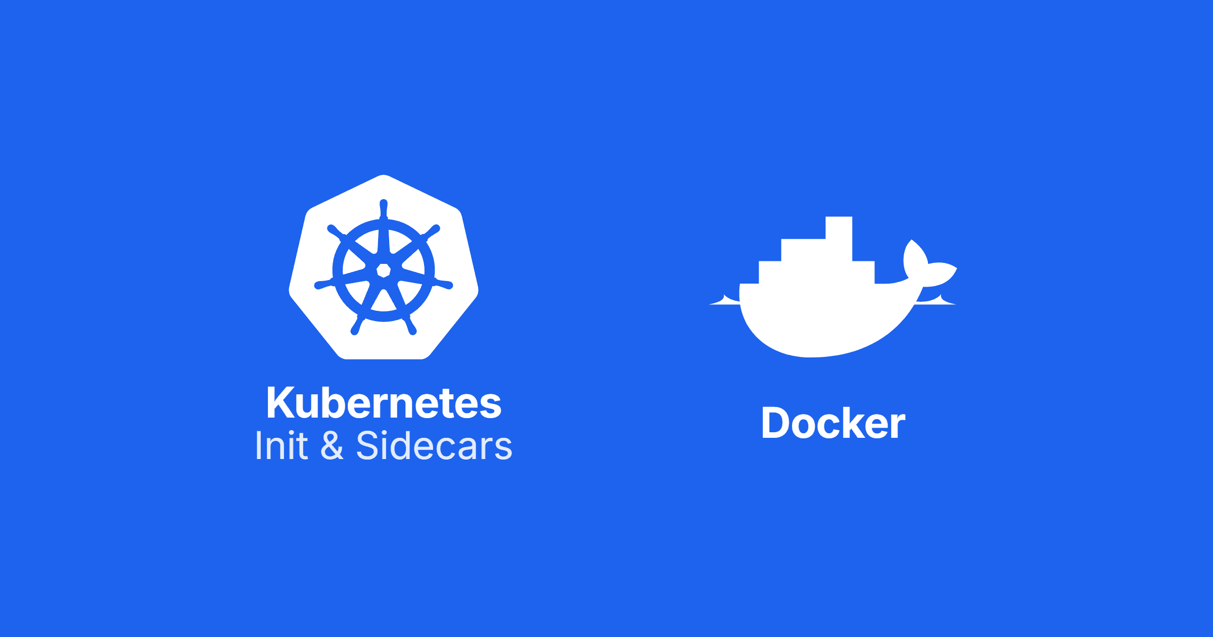 Init Containers and Sidecar Containers: What They Are and When to Actually Use Them